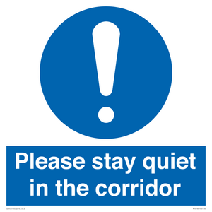 Please stay quiet in the corridor